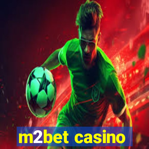 m2bet casino